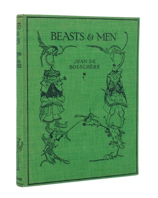 Beasts & Men. Folk Tales collected in Flanders and illustrated by Jean de Bosschere