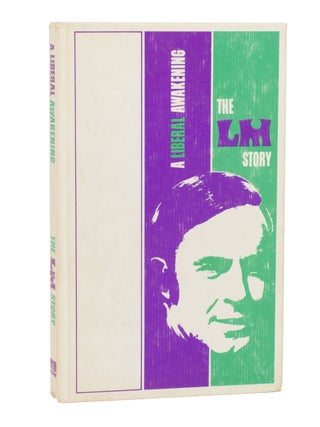 Item #111455 A Liberal Awakening. The LM Story. Steele HALL