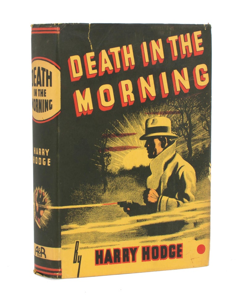 Item #111498 Death in the Morning. Harry Carver HODGE.