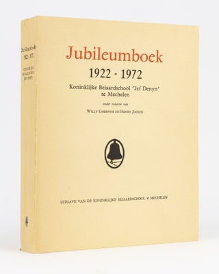 Item #111728 Jubileumboek 1922-1972. Koninklijke Beiaardschool 'Jef Denyn' te Mechelen....