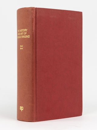 Item #111752 The History and Art of Change Ringing. Campanology, Ernest MORRIS