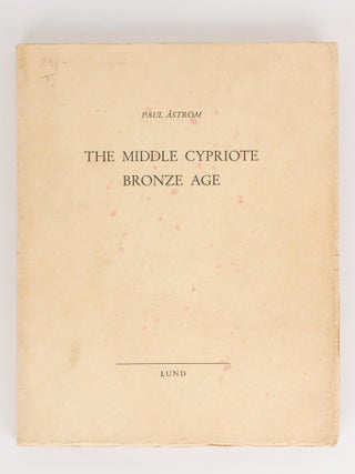 Item #111791 The Middle Cypriote Bronze Age. Inaugural Dissertation ... for the Degree of Doctor...