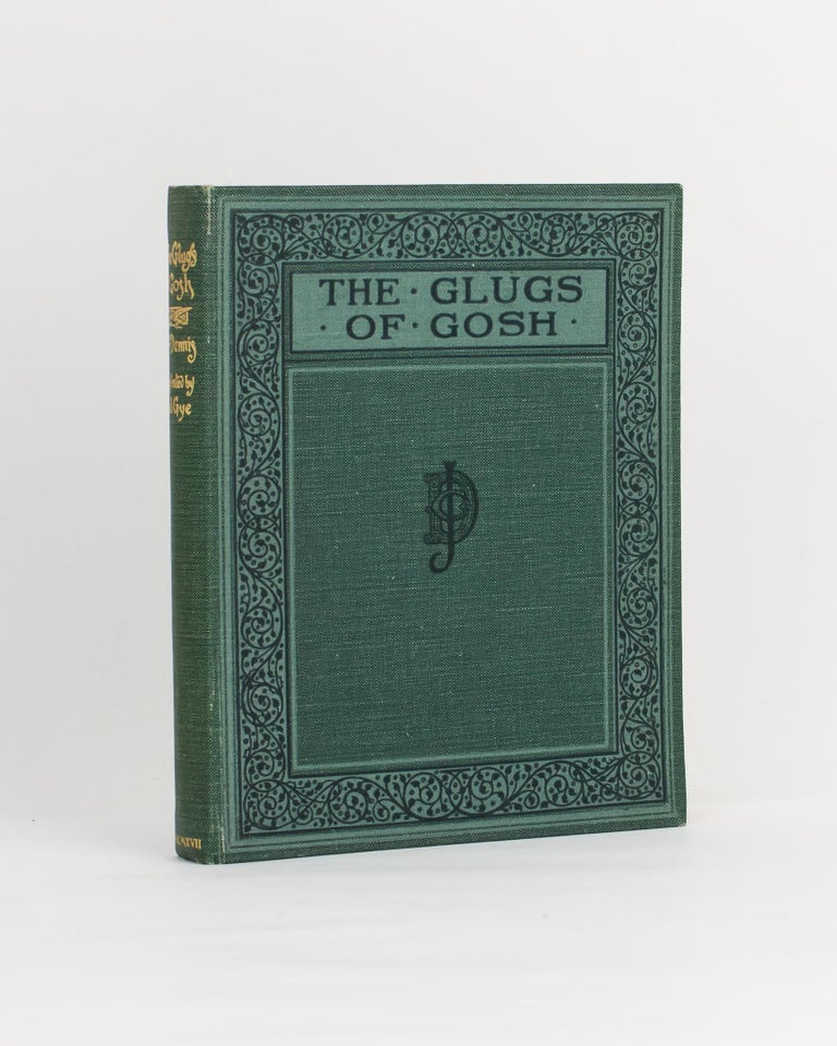 Item #111806 The Glugs of Gosh. C. J. DENNIS.