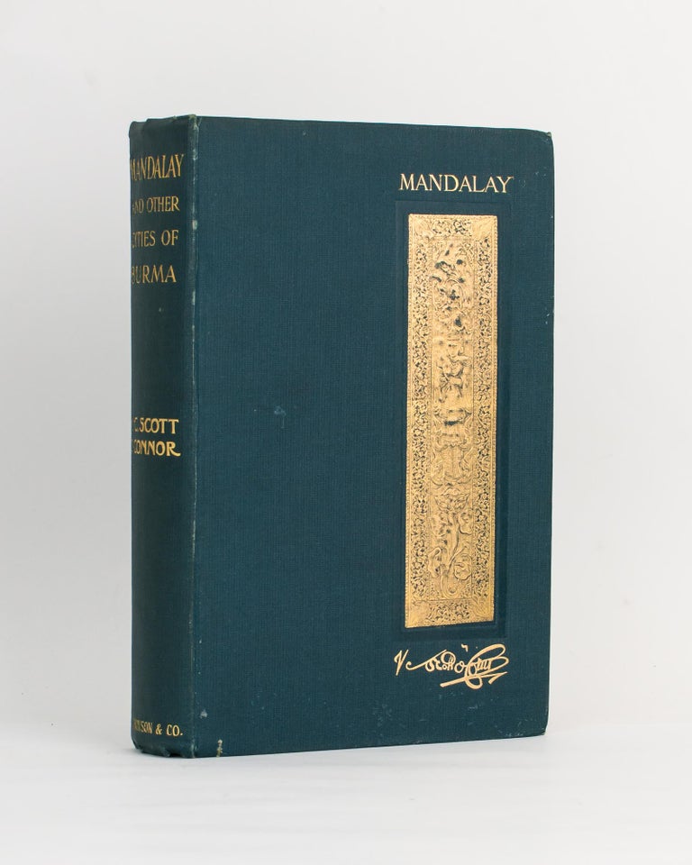 Item #111807 Mandalay and Other Cities of the Past in Burma. Vincent Clarence Scott O'CONNOR.