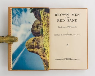 Brown Men and Red Sand. Wanderings in Wild Australia