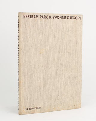 Item #111975 Curves & Contrasts of the Human Figure. Bertram PARK, Yvonne GREGORY