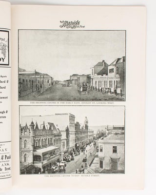 Adelaide 'Old and New'. 1836-1913. A Pictorial Contrast