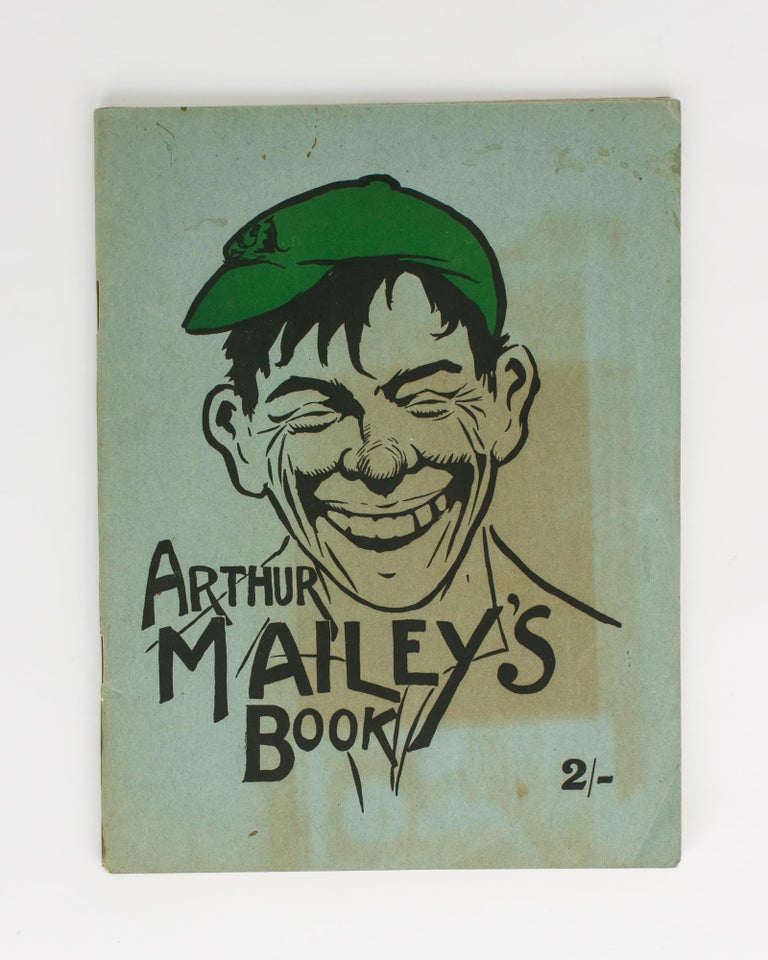 Item #112030 Arthur Mailey's Book. A Series of Sketches illustrating the Tour through England and Africa by the Australian Slow Bowler. Cricket, Arthur MAILEY.