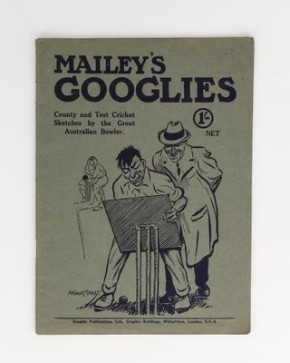 Item #112033 Mailey's Googlies. A Series of Sketches and Caricatures of English County and Test...