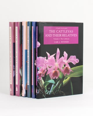 Item #112062 The Cattleyas and their Relatives [A Book in Six Parts]. Volume I: The Cattleyas....