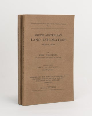 Item #112086 South Australian Land Exploration, 1856 to 1880. Bessie THREADGILL