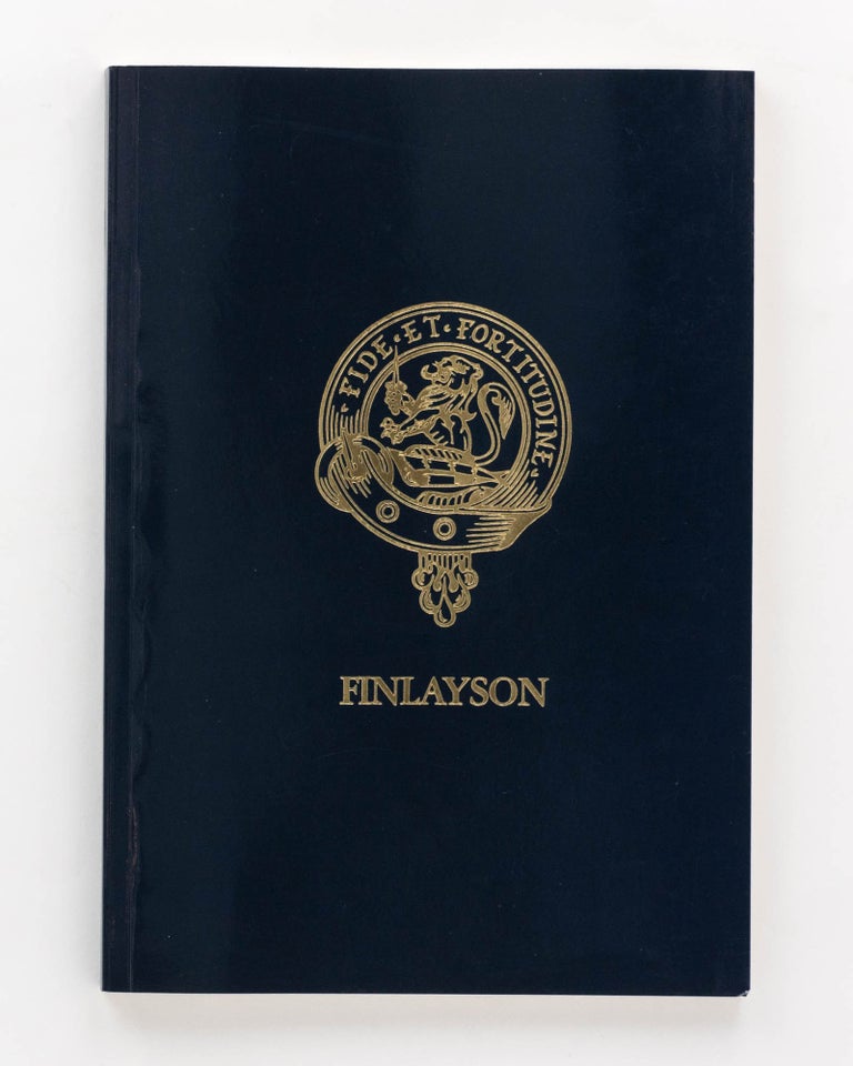 Item #112128 Finlayson. A Family History of Scottish Pioneers of South Australia. Finlayson Family History.