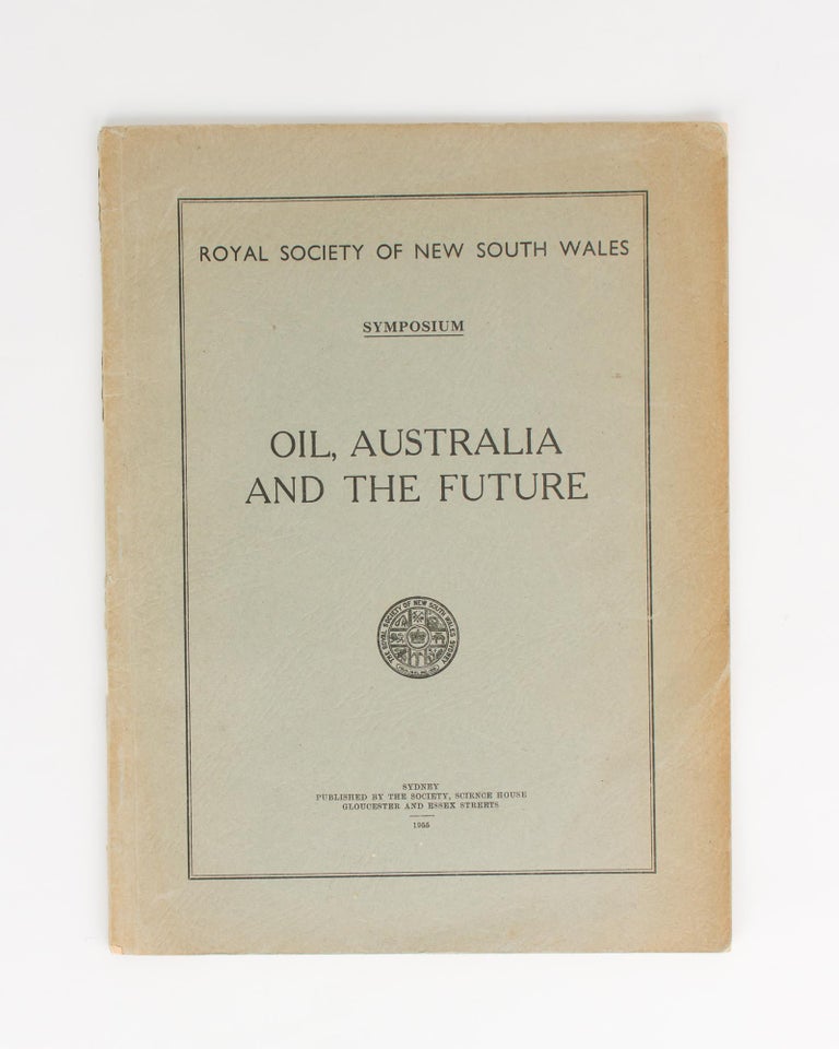Item #112218 Oil, Australia and the Future. Oil.