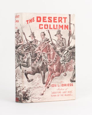 Item #112236 The Desert Column. Leaves from the Diary of an Australian Trooper in Gallipoli,...