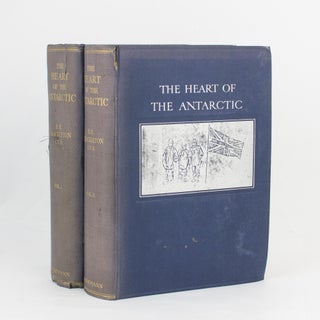 Item #112605 The Heart of the Antarctic. Being the Story of the British Antarctic Expedition,...