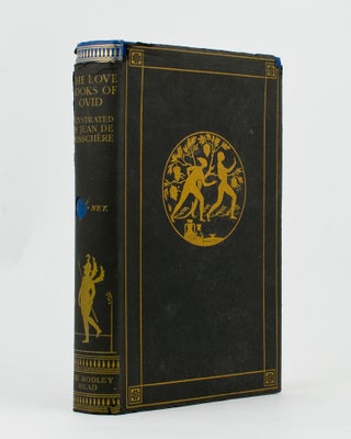 Item #112628 The Love Books of Ovid. Being the 'Amores', 'Ars Amatoria', 'Remedia Amoris' and...
