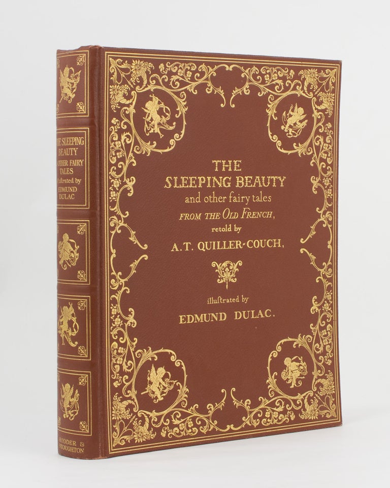 Item #112706 The Sleeping Beauty and other Fairy Tales from the Old French. Retold by. Edmund DULAC, Sir Arthur QUILLER-COUCH.