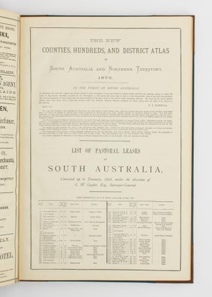 The New Counties, Hundreds, & District Atlas of South Australia and the Northern Territory, 1876, together with [a] Map of South Australia indicating Roads, Distances, relative position of Counties, &c., &c ...