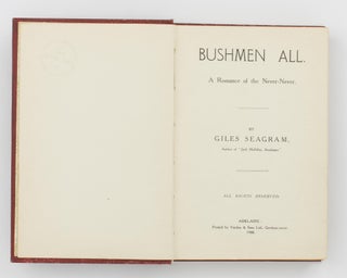 Bushmen All. A Romance of the Never-Never