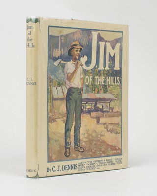 Item #113001 Jim of the Hills. A Story in Rhyme. C. J. DENNIS