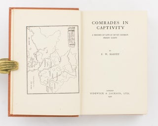 Comrades in Captivity. A Record of Life in Seven German Prison Camps