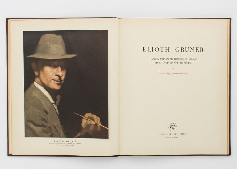 Item #113438 Elioth Gruner. Twenty-four Reproductions in Colour from Original Oil Paintings. Foreword by Norman Lindsay. Elioth GRUNER.