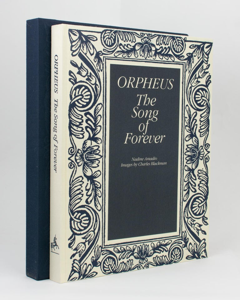 Item #113446 Orpheus. The Song of Forever. Charles BLACKMAN, Nadine AMADIO.