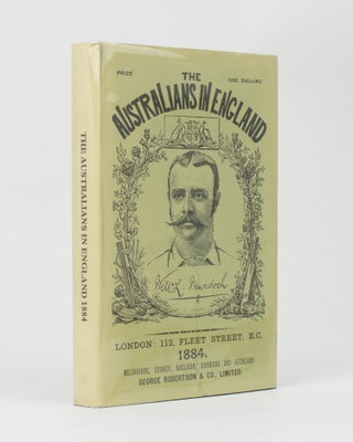 Item #113472 The Australians in England. A Complete Record of the Cricket Tour of 1884. Cricket,...