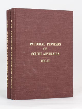 Item #113476 Pastoral Pioneers of South Australia. Reprinted from 'The Stock and Station...