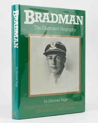 Item #113481 Bradman. The Illustrated Biography ... Using the Private Possessions of Sir Donald...