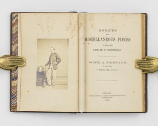 Item #113628 Essays and Miscellaneous Pieces by the late Edward R. Stephenson. With a preface by...