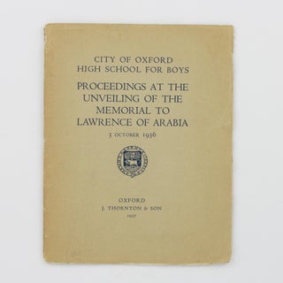 Item #113741 City of Oxford High School for Boys. Proceedings at the Unveiling of the Memorial to...