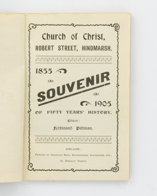 Church of Christ, Robert Street, Hindmarsh. Souvenir of Fifty Years' History, 1855-1905