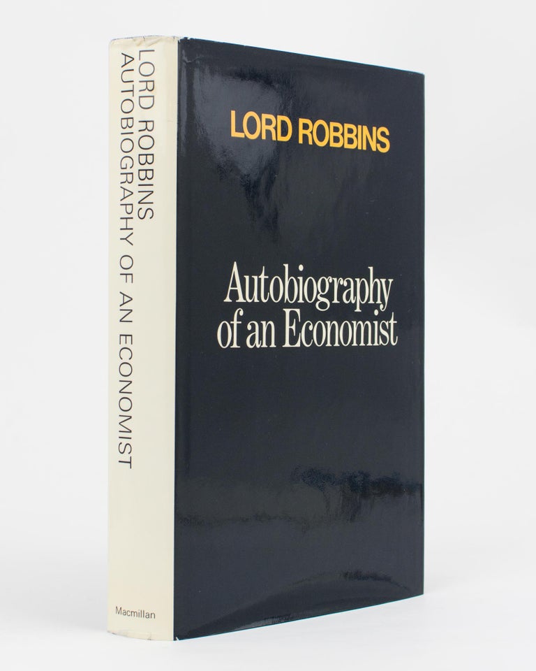 Item #113943 Autobiography of an Economist. Lord Lionel ROBBINS.