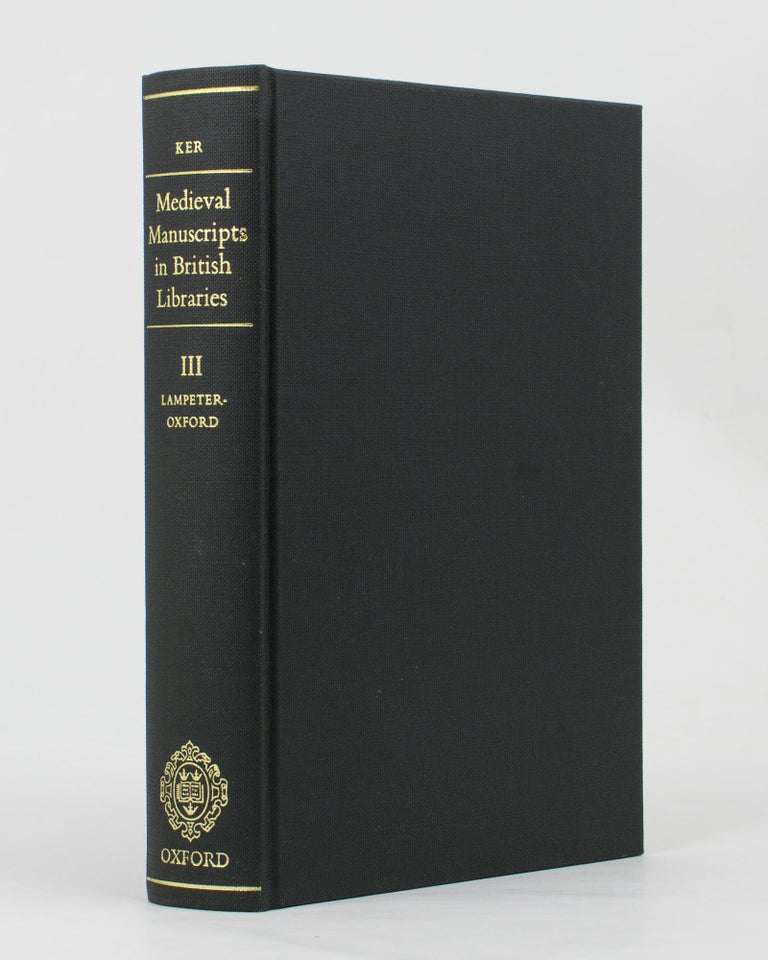 Item #113945 Medieval Manuscripts in British Libraries. Volume III: Lampeter-Oxford. N. R. KER.