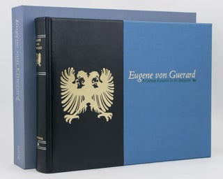 Item #113981 Eugene von Guerard, 1811-1901. A German Romantic in the Antipodes. Eugene Von...