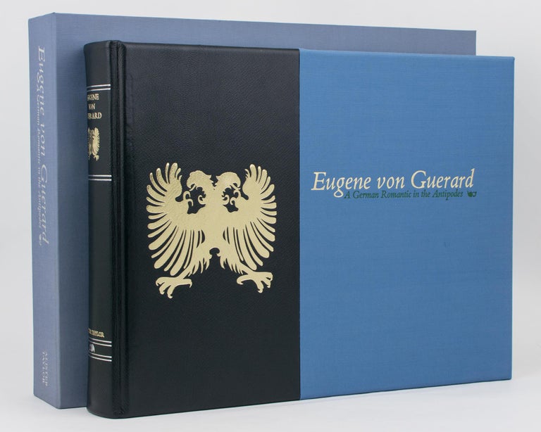 Item #113981 Eugene von Guerard, 1811-1901. A German Romantic in the Antipodes. Eugene Von GUERARD, Candice BRUCE, Edward COMSTOCK, Frank McDONALD.