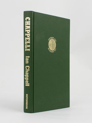 Item #114063 Chappelli. Ian Chappell's Life Story. Cricket, Ian CHAPPELL
