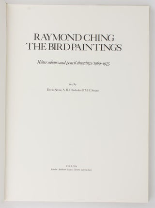 Raymond Ching. The Bird Paintings. Water Colours and Pencil Drawings, 1969-1975