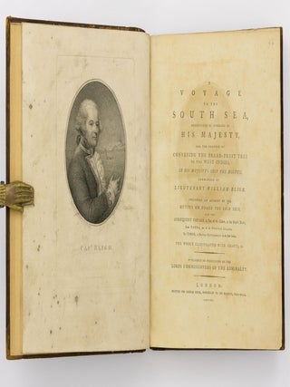 A Voyage to the South Sea, undertaken by Command of His Majesty, for the Purpose of conveying the Bread-fruit Tree to the West Indies, in His Majesty's Ship the 'Bounty', commanded by Lieutenant William Bligh. Including an Account of the Mutiny on board the said Ship, and the Subsequent Voyage of Part of the Crew, in the Ship's Boat, from Tofoa, one of the Friendly Islands, to Timor, a Dutch Settlement in the East Indies. The whole illustrated with Charts, &c. Published by permission of the Lords Commissioners of the Admiralty