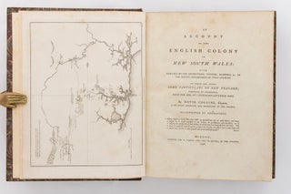 An Account of the English Colony in New South Wales, with Remarks on the Dispositions, Customs, Manners, &c. of the Native Inhabitants of that Country. To which are added, some Particulars of New Zealand, compiled, by permission, from the MSS. of Lieutenant-Governor King
