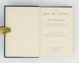The Art of Living in Australia. (Together with Three Hundred Australian Cookery Recipes and Accessory Kitchen Information by Mrs H. Wicken ...)