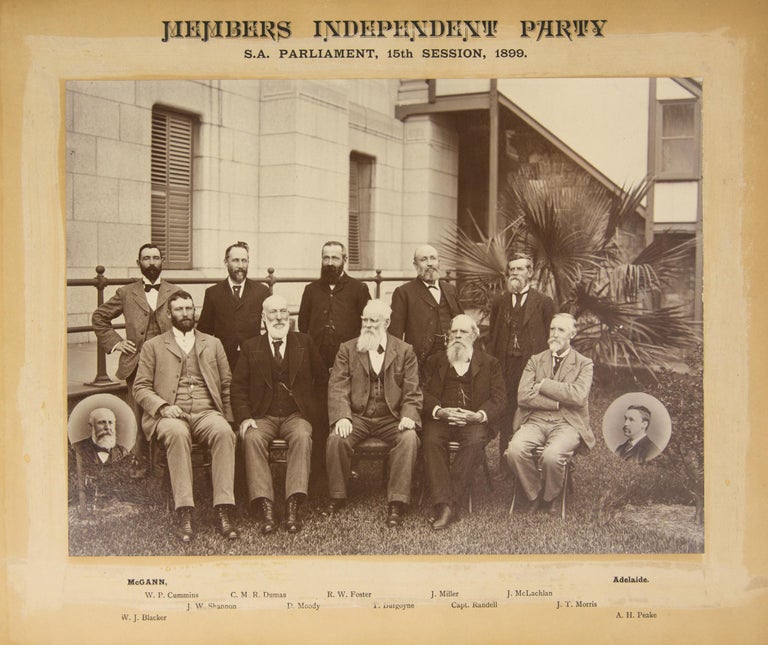 Item #114192 'Members Independent Party. SA Parliament, 15th Session, 1899' [a vintage photograph]. Archibald Henry PEAKE.