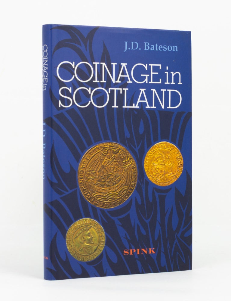 Item #114380 Coinage in Scotland. J. D BATESON.
