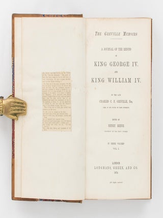 The Greville Memoirs. A Journal of the Reigns of King George IV and King William IV. Edited by Henry Reeve