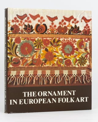 Item #114560 The Ornament in European Folk Art. Reinhard PEESCH