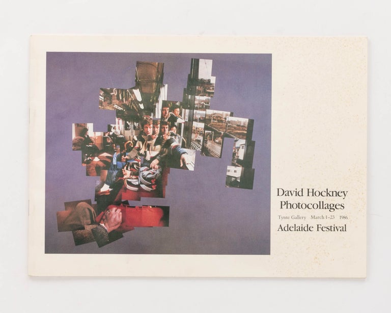 Item #114621 David Hockney Photocollages, Tynte Gallery, March 1-23 1986, Adelaide Festival [cover title]. David HOCKNEY.