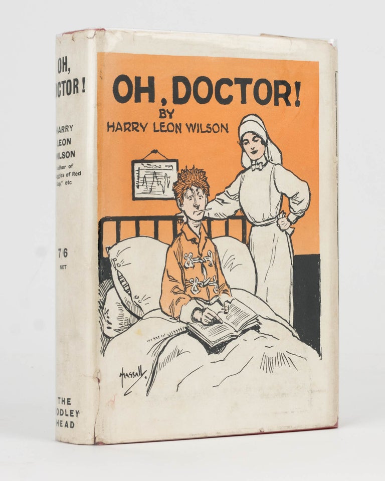 Item #114641 Oh, Doctor! Harry Leon WILSON.