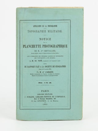 Item #114866 Application de la Photographie à la Topographie Militaire. Notice sur la Planchette...