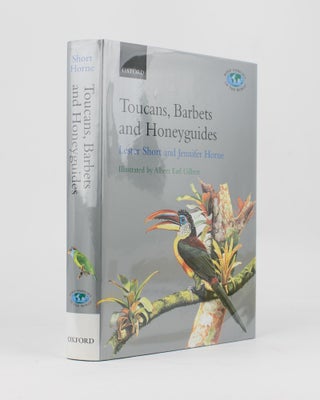 Item #115005 Bird Families of the World. Toucans, Barbets and Honeyguides. Ramphastidae,...